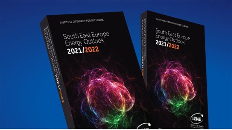 ΙΕΝΕ: Η Μεγάλη Μελέτη Αναφοράς South East Europe Energy Outlook 2021/2022 θα Παρουσιαστεί στο Χρηματιστήριο Αθηνών 1η Μαρτίου